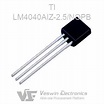LM4040AIZ-2.5/NOPB TI Voltage Reference - Veswin Electronics