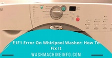 E1F1 Error On Whirlpool Washer: How To Fix It