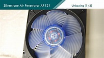 SilverStone Air Penetrator AP121 [Unboxing] [1/2] - YouTube