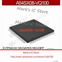 A54SX08 VQ100 IC FPGA SX 12K GATES 100 VQFP A54SX08 VQ100 100 A54SX08 ...