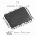 GS880Z18AT-133 GSI Memory | Veswin Electronics Limited