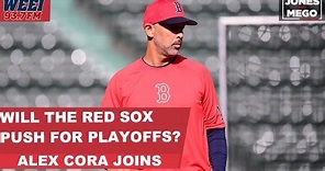 Manager of the Red Sox Alex Cora joins to discuss the Red Sox ahead of the deadline | Jones & Mego