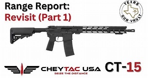 Range Report Revisit (Part 1): CheyTac USA CT-15
