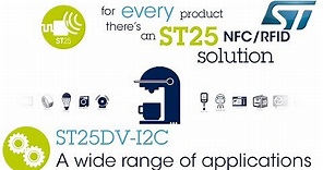 ST25DV-I2C: A wide range of applications (NFC)