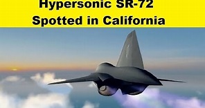 Hypersonic SR-72 Demonstrator Aircraft Spotted in California