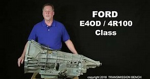 Ford E4OD / 4R100 Class Introduction