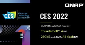 QNAP at CES 2022 in 5 minutes | Thunderbolt™ 4 NAS and 25GbE-ready NVMe All-flash NAS