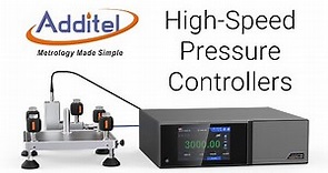 Introducing Additel s New High Speed Pressure Controllers