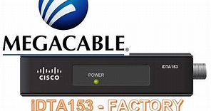 Megacable iDTA153 (Cisco) proceso de Factory Reset