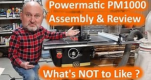 POWERMATIC PM1000 TABLE SAW Assembly and Review