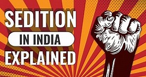 Sedition in India | Sedition Law Explained | Section 124A IPC