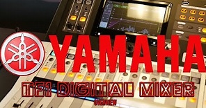 Yamaha TF1 16 Channel Digital Mixer | Part 1 - Overview