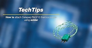 Datapaq PA0210: How to attach thermocouples using solder
