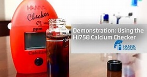 Video Demonstration: Using the HI758 Hanna Calcium Checker