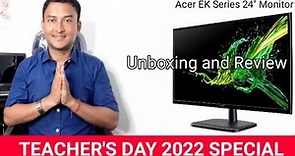 Teacher s Day 2022 Special | Acer EK Series 24inch Monitor Unboxing and Review | Under 10K Monitor