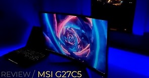 MSI G27C5 27” Curved 1080p Monitor REVIEW