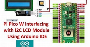 I2C 16 x 2 LCD Display with Raspberry Pi Pico or W Using Arduino IDE