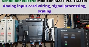 Schneider Electric Modicon M221 PLC TM3TI4 analog input card wiring, signal processing, scaling. Eng