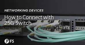 How to Connect Mellanox ConnectX®-5 10G/25GbE Card with 25G Switch | FS