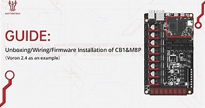 Guide:Unboxing/Wiring/Firmware Installation of CB1&M8P(Voron 2.4 as an example)