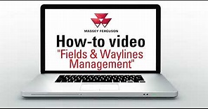 How-to Utilize Massey Ferguson Datatronic 5 or Fieldstar 5 Terminal Fields & Waylines Management