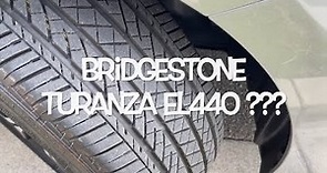 BRIDGESTONE TURANZA EL440 Pros/Cons Tire Review