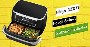 Ninja DZ071 Foodi 6-in-1 DualZone FlexBasket Review: Best Dual Basket Air Fryer 2023 & 2024