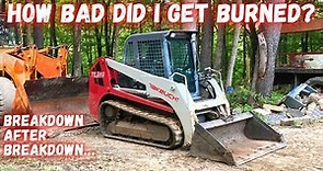 I spent $28,000 on this machine sight unseen!! (Takeuchi Track Loader TL240)