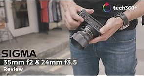 Sigma 35mm f2 / 24mm f3.5 L Mount Review: I’m impressed x2!