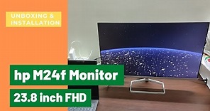 HP M24f 23.8 inch, Diagonal FHD Monitor : Unboxing, Installation & First impression