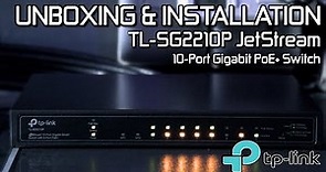TP-Link TL-SG2210P Gigabit Smart PoE+ Switch [UNBOXING & INSTALLATION]