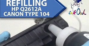 How to Refill HP Q2612A 12A and CANON Type 104 Toner Cartridges