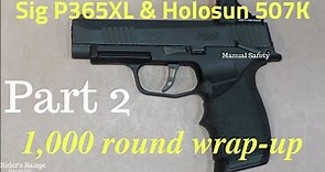 Sig P365XL and Holosun 507K - 1,000 round review on Rider s Range