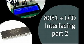 Interfacing LCD with 8051 Microcontroller - 2