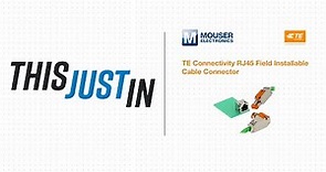 TE Connectivity RJ45 Field Installable Cable Connector - This Just In | Mouser Electronics