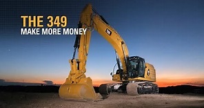 Cat® 349 Next Generation Excavators Make You More Money