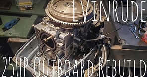 Evinrude 25HP Outboard Motor Rebuild (Part 1)