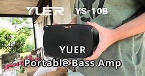 YUER YS-10B Portable Bass Amp with Bluetooth We do care about bass