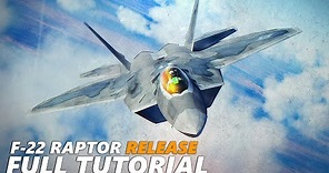 F-22 Raptor Release and Full Tutorial/Guide | Digital Combat Simulator | DCS |
