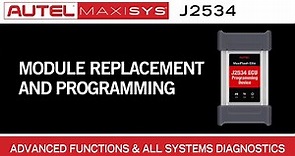 J2534 Use For Module Replacement and Programming