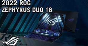 2022 ROG Zephyrus Duo 16 - Two Screens. Zero Boundaries. | ROG