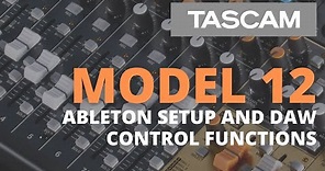 TASCAM Model 12 - Recording with Ableton Live / Controller Tutorial