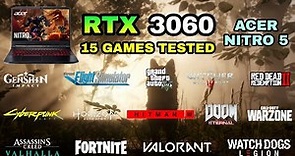 RTX 3060 Laptop + Ryzen 5 5600H | Test in 15 Games in 2021 - Acer Nitro 5