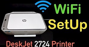 HP DeskJet 2724 WiFi SetUp !!