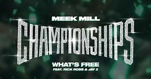 Meek Mill - What s Free feat. Rick Ross & Jay Z [Official Audio]