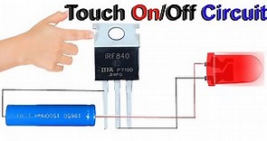 Simple Touch on/Off Circuit Using one Mosfet Only | Mosfet Irf840 Projects | DIY Mosfet Projects