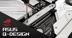 ASUS Z690 motherboard features that help you build your PC, faster, easier & simpler - ASUS Q-Design