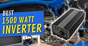 The Best 1500 Watt Inverter for 2023