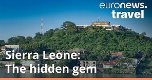 Sierra Leone is the hidden gem of African destinations