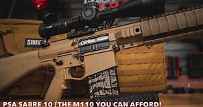 PSA SABRE 10 | The M110 You Can Actually Afford!